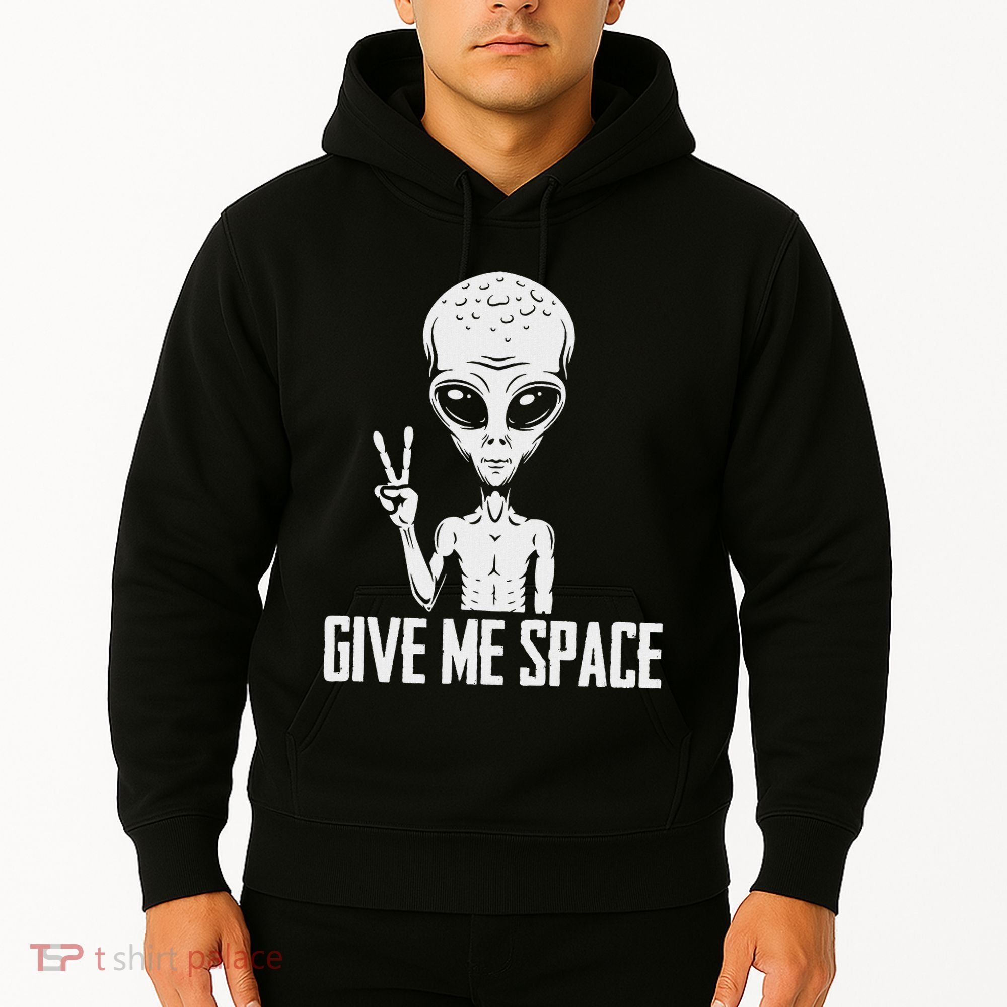 Alien Ufo Space Ship Extraterrestrial Give Me Space Hoodie