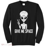 Alien Ufo Space Ship Extraterrestrial Give Me Space Sweatshirt thumb 0
