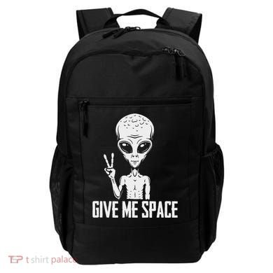 Alien Ufo Space Ship Extraterrestrial Give Me Space Backpack