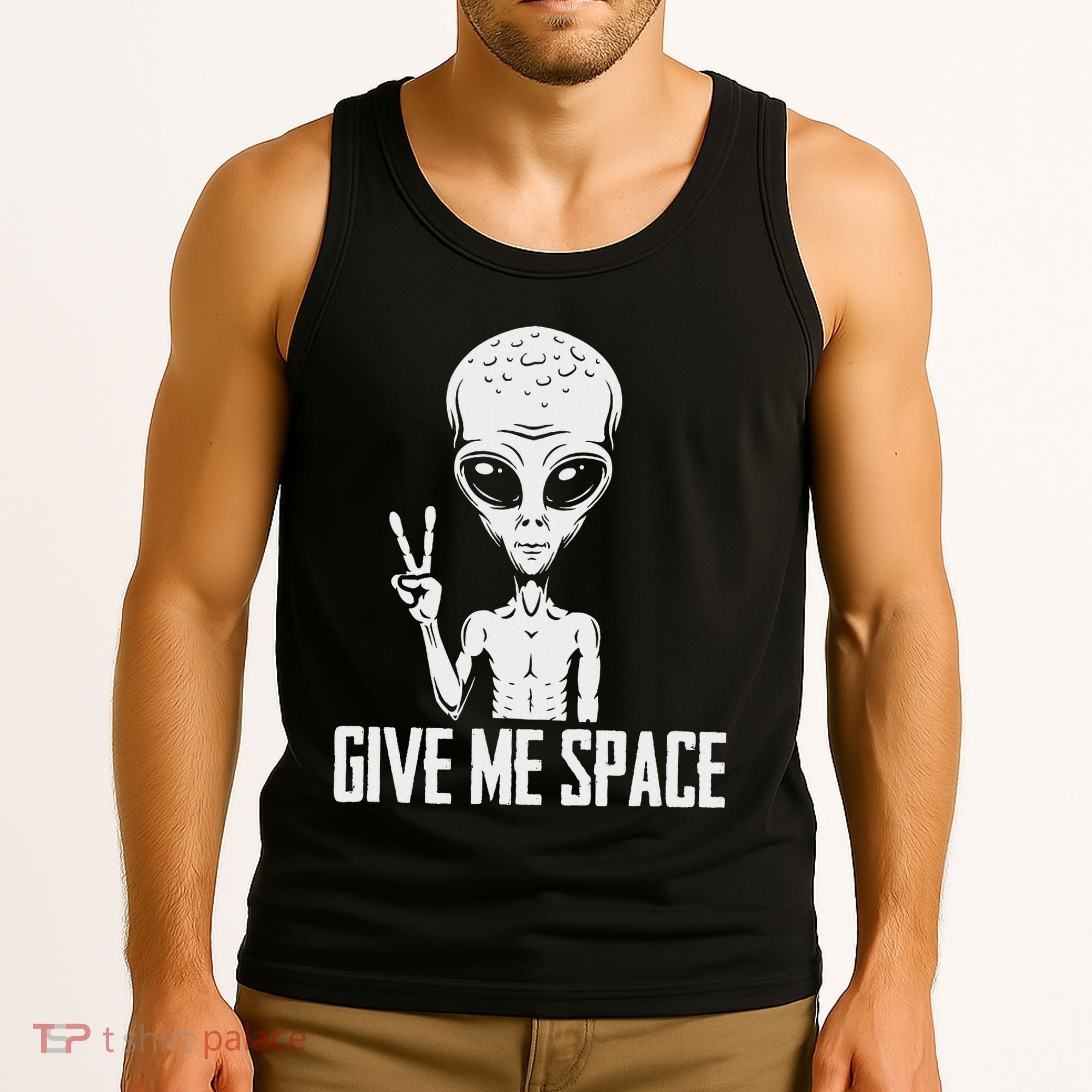 Alien Ufo Space Ship Extraterrestrial Give Me Space Tank Top