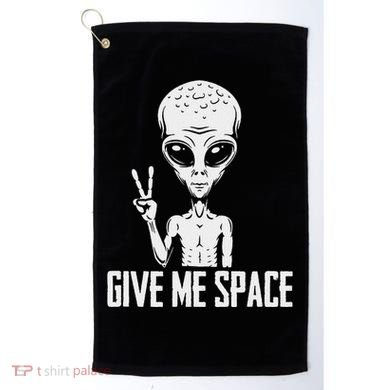 Alien Ufo Space Ship Extraterrestrial Give Me Space Golf Towel