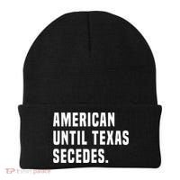 American Until Texas Secedes Funny Native Texan Beanie thumb 0