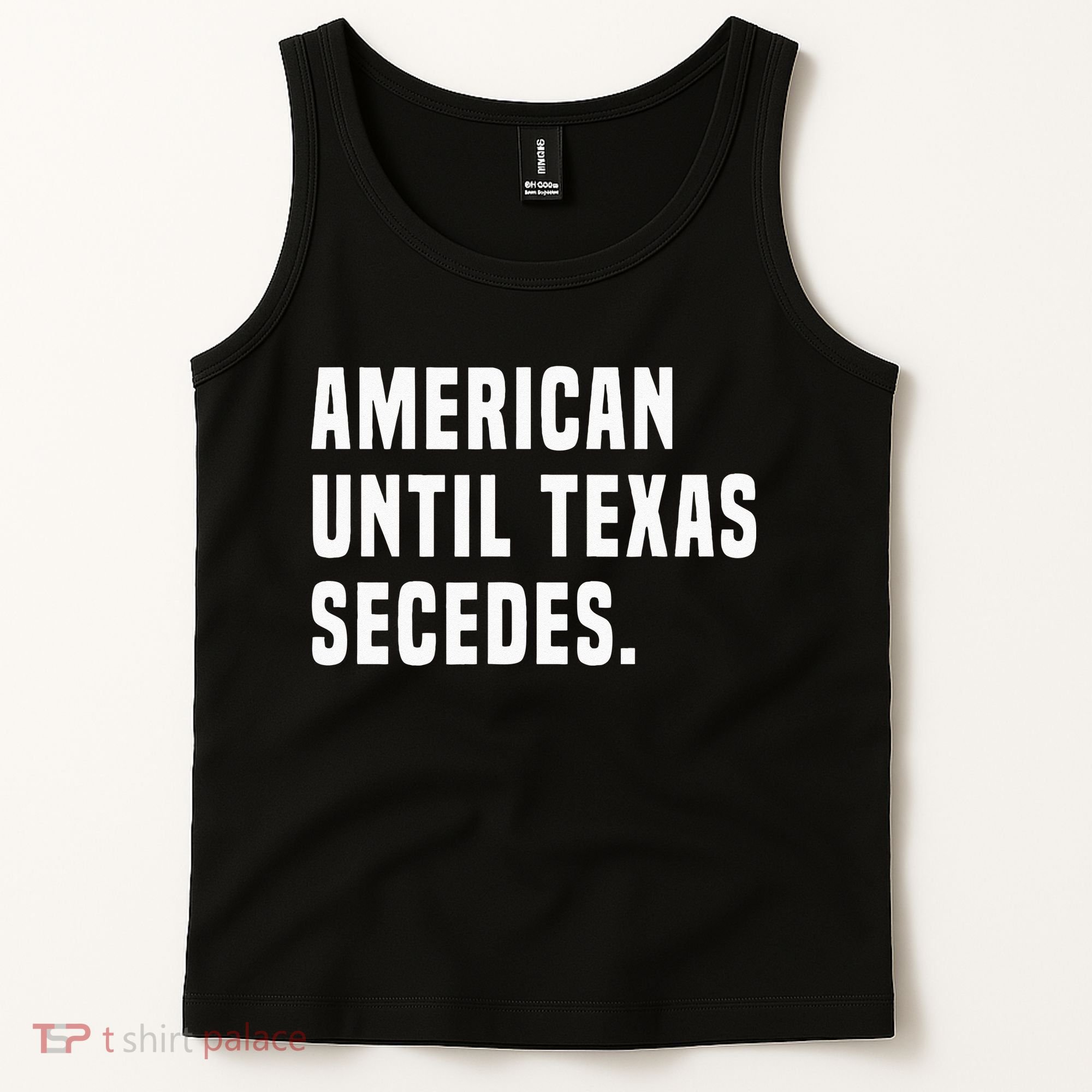 American Until Texas Secedes Funny Native Texan Tank Top