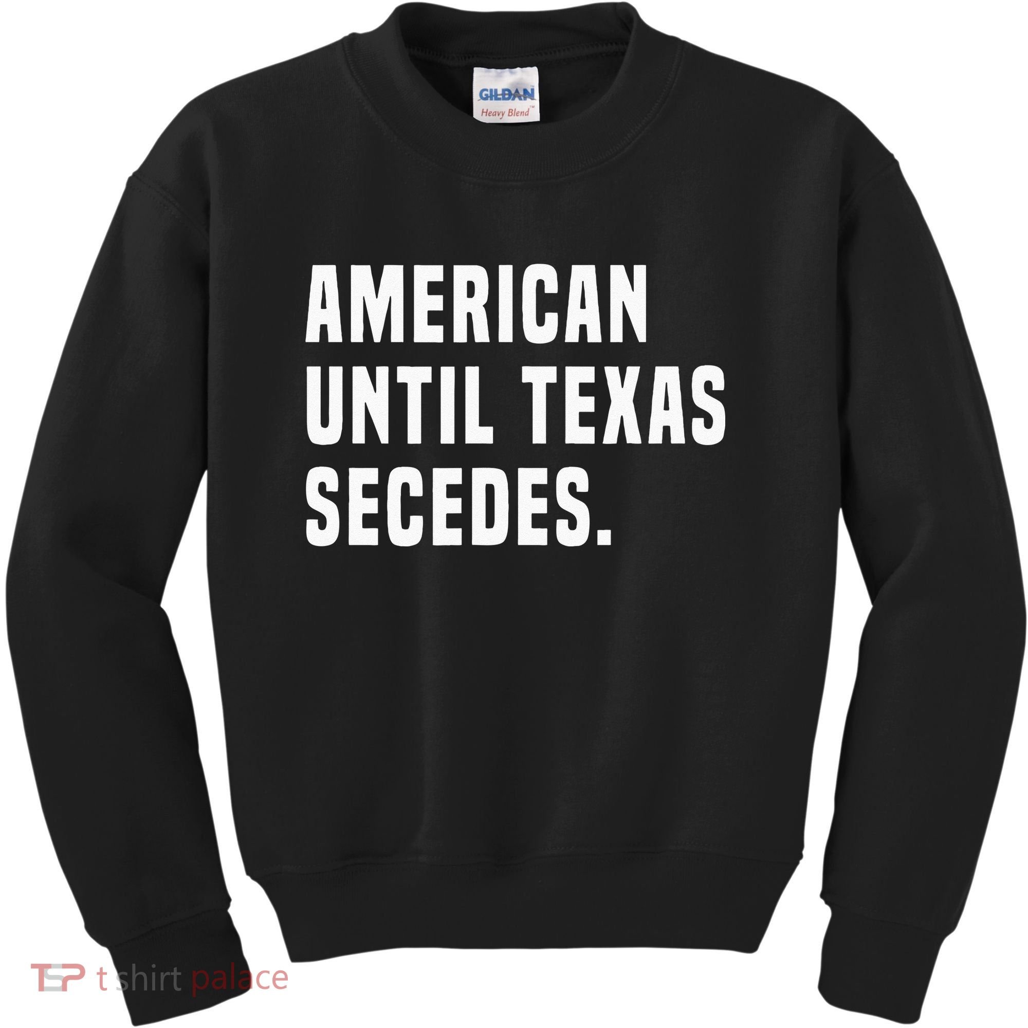 American Until Texas Secedes Funny Native Texan Kids Sweatshirt