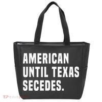 American Until Texas Secedes Funny Native Texan Tote Bag thumb 0