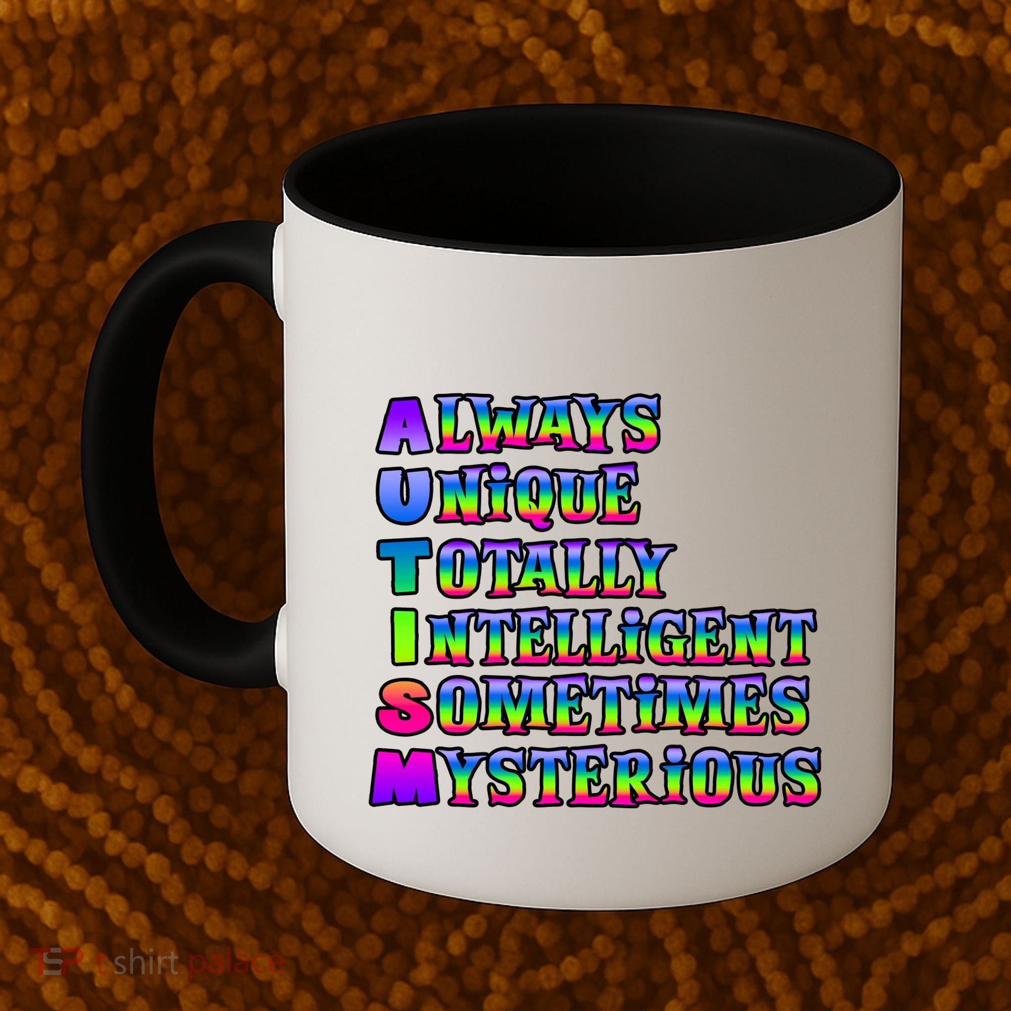 Always Unique Totally Intelligent Sometimes Mysterious Autism Awareness Coffee Mug