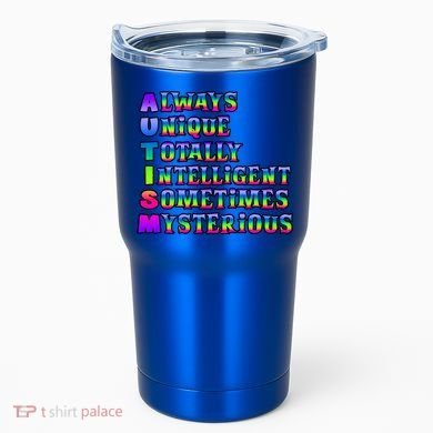 Always Unique Totally Intelligent Sometimes Mysterious Autism Awareness Tumbler