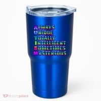 Always Unique Totally Intelligent Sometimes Mysterious Autism Awareness Tumbler thumb 0