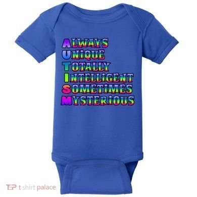 Always Unique Totally Intelligent Sometimes Mysterious Autism Awareness Baby Bodysuit