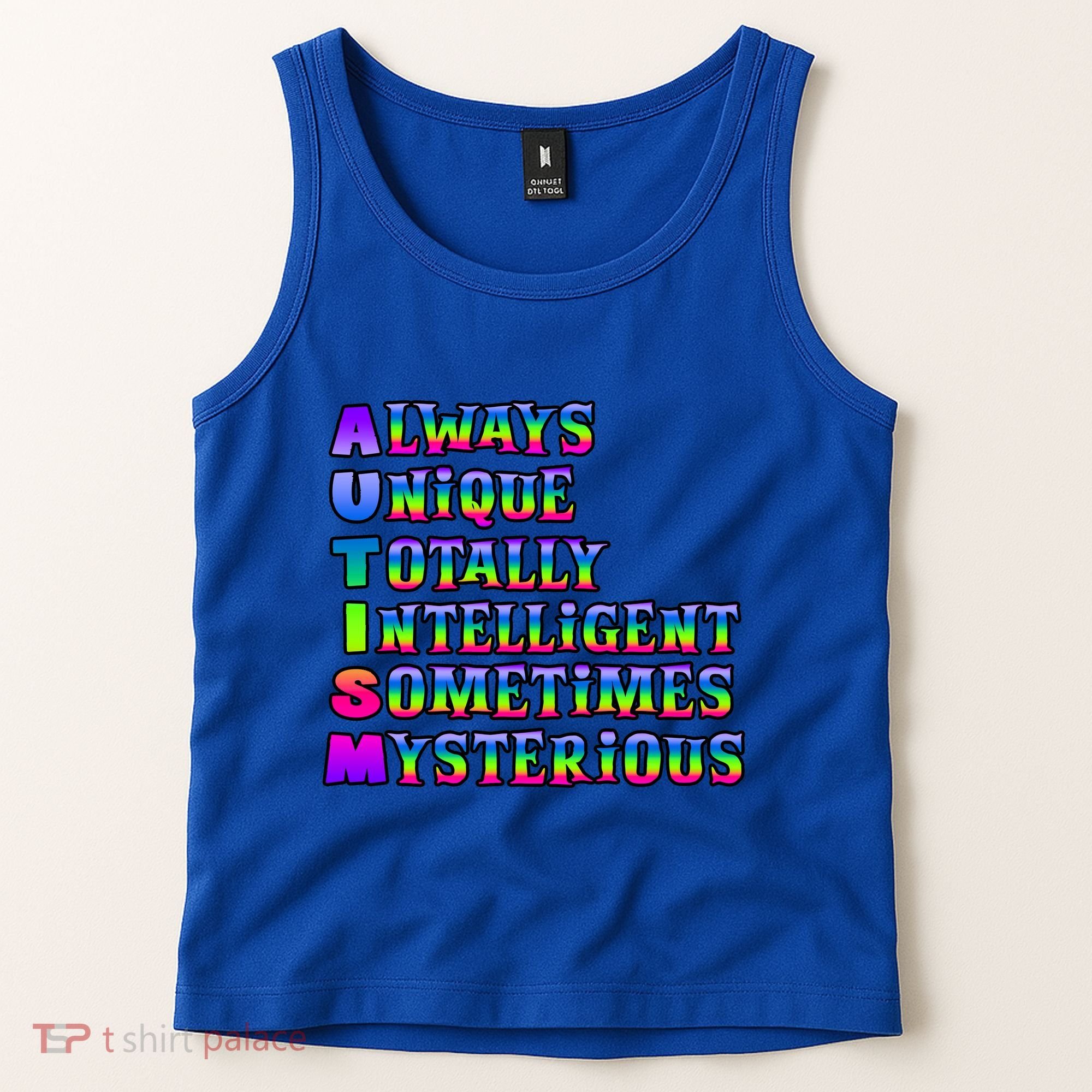 Always Unique Totally Intelligent Sometimes Mysterious Autism Awareness Tank Top