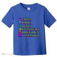 Always Unique Totally Intelligent Sometimes Mysterious Autism Awareness Toddler T-Shirt thumb 0