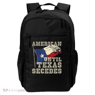 American Until Texas Secedes Texas Backpack