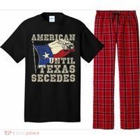 American Until Texas Secedes Texas Pajama Set thumb 0