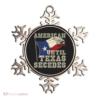 American Until Texas Secedes Texas Ornament