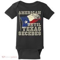American Until Texas Secedes Texas Baby Bodysuit thumb 0