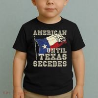 American Until Texas Secedes Texas Toddler T-Shirt thumb 2