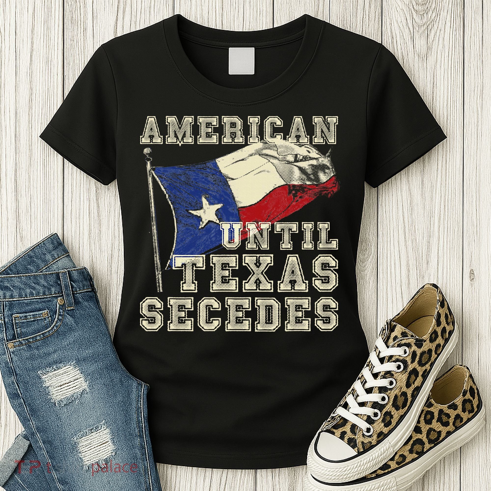 American Until Texas Secedes Texas Women's T-Shirt