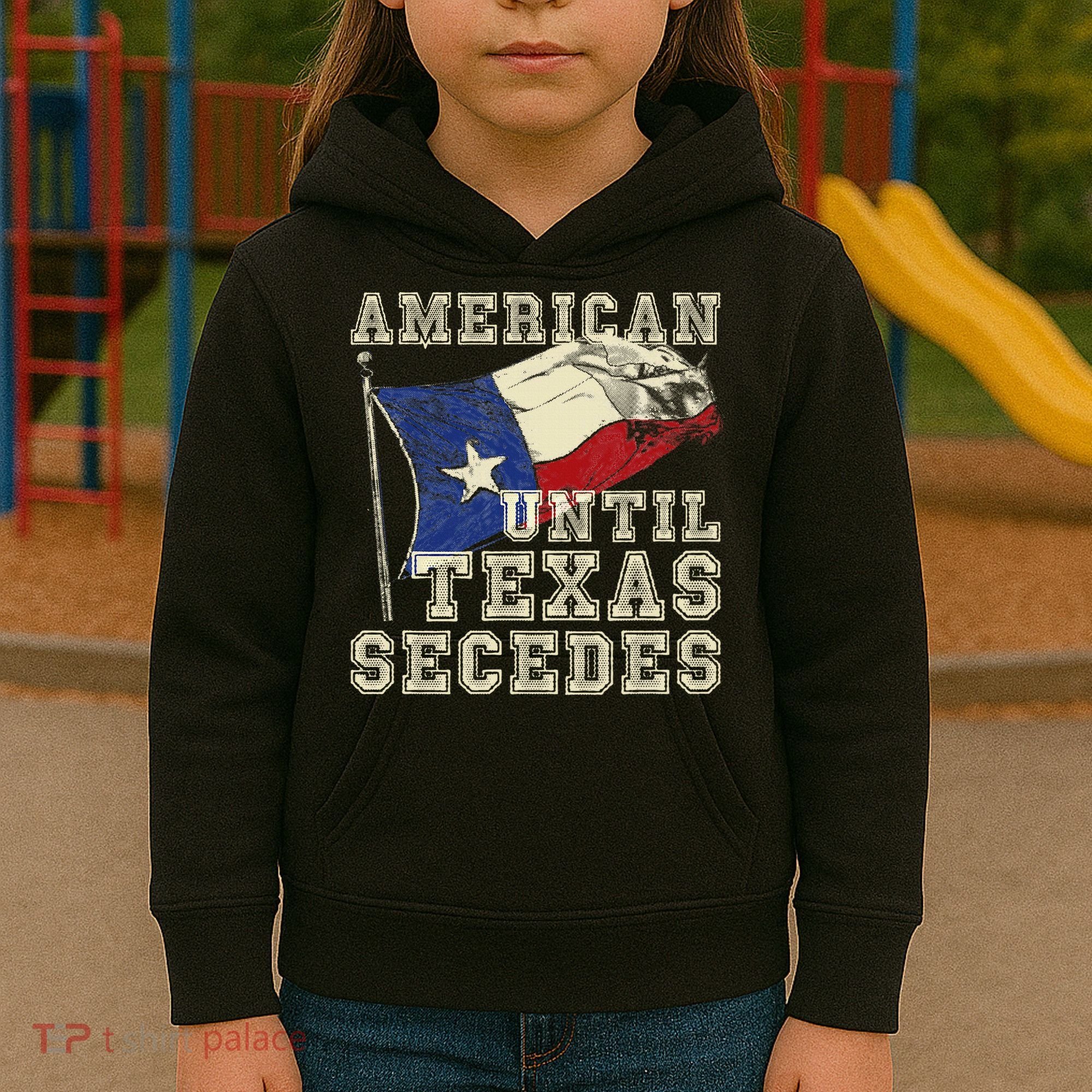 American Until Texas Secedes Texas Kids Hoodie