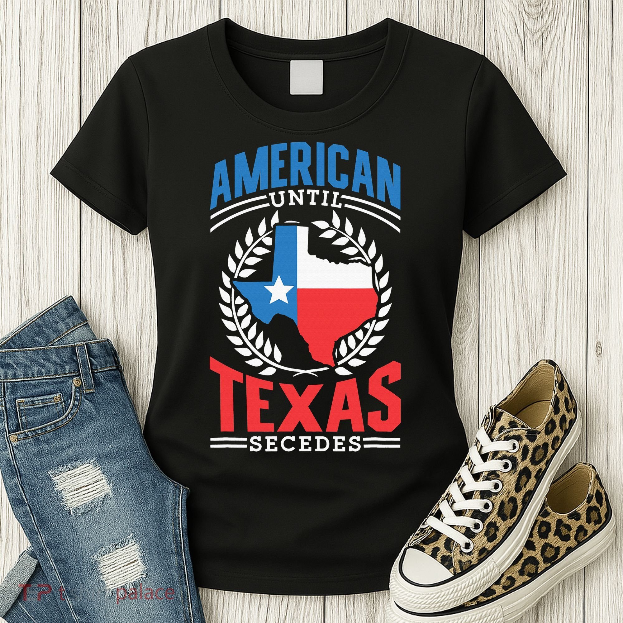 American Until Texas Secedes Sayings Patriotic Texan Pride Women's T-Shirt
