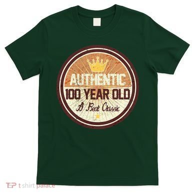 Authentic 100 Year Old Classic 100th Birthday T-Shirt