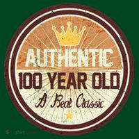 Authentic 100 Year Old Classic 100th Birthday Button thumb 1