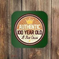 Authentic 100 Year Old Classic 100th Birthday Coaster thumb 0