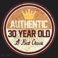 Authentic 30 Year Old Classic 30th Birthday Tumbler thumb 3