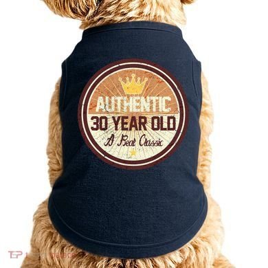 Authentic 30 Year Old Classic 30th Birthday Doggie Tank