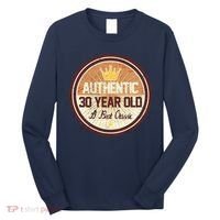 Authentic 30 Year Old Classic 30th Birthday Long Sleeve Shirt thumb 0