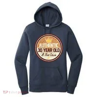 Authentic 30 Year Old Classic 30th Birthday Women's Hoodie thumb 0