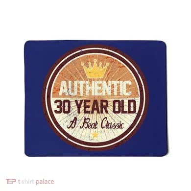 Authentic 30 Year Old Classic 30th Birthday Mousepad