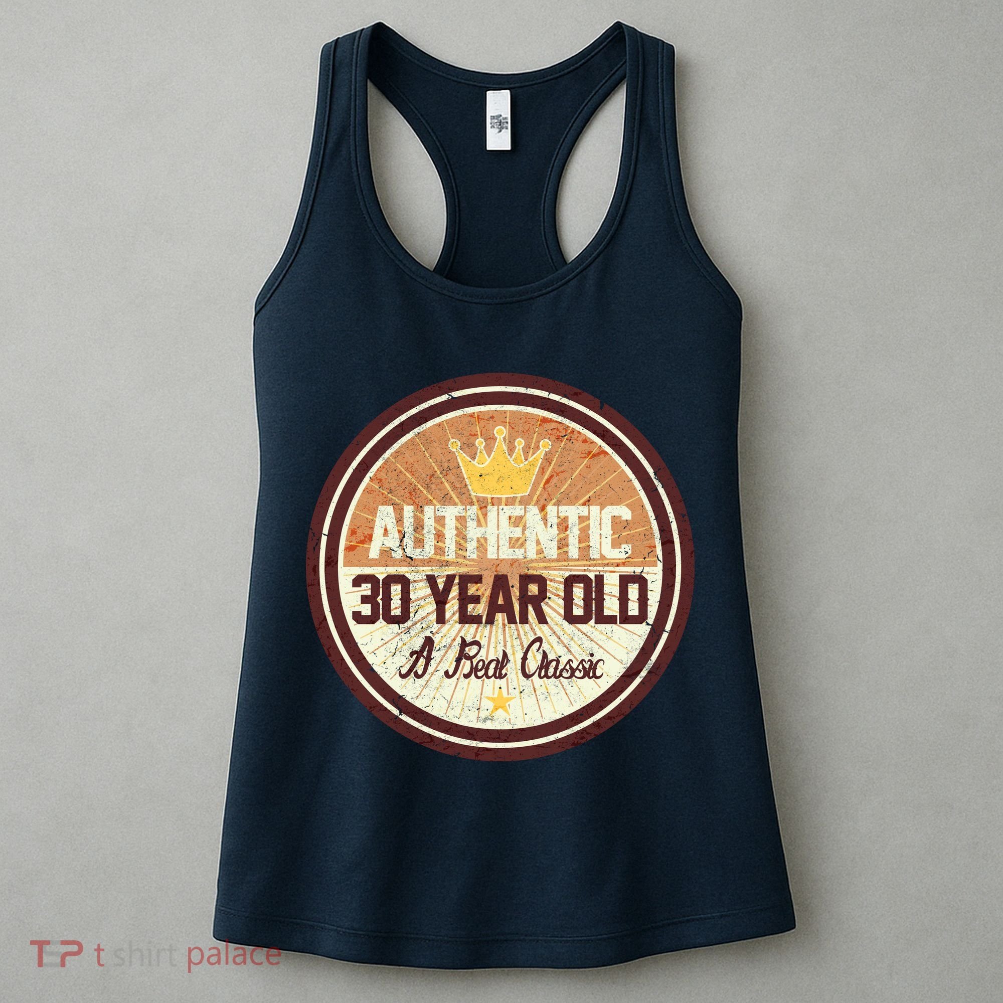Authentic 30 Year Old Classic 30th Birthday Women's Tank Top