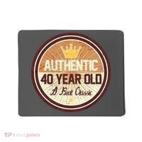 Authentic 40 Year Old Classic 40th Birthday Mousepad thumb 0