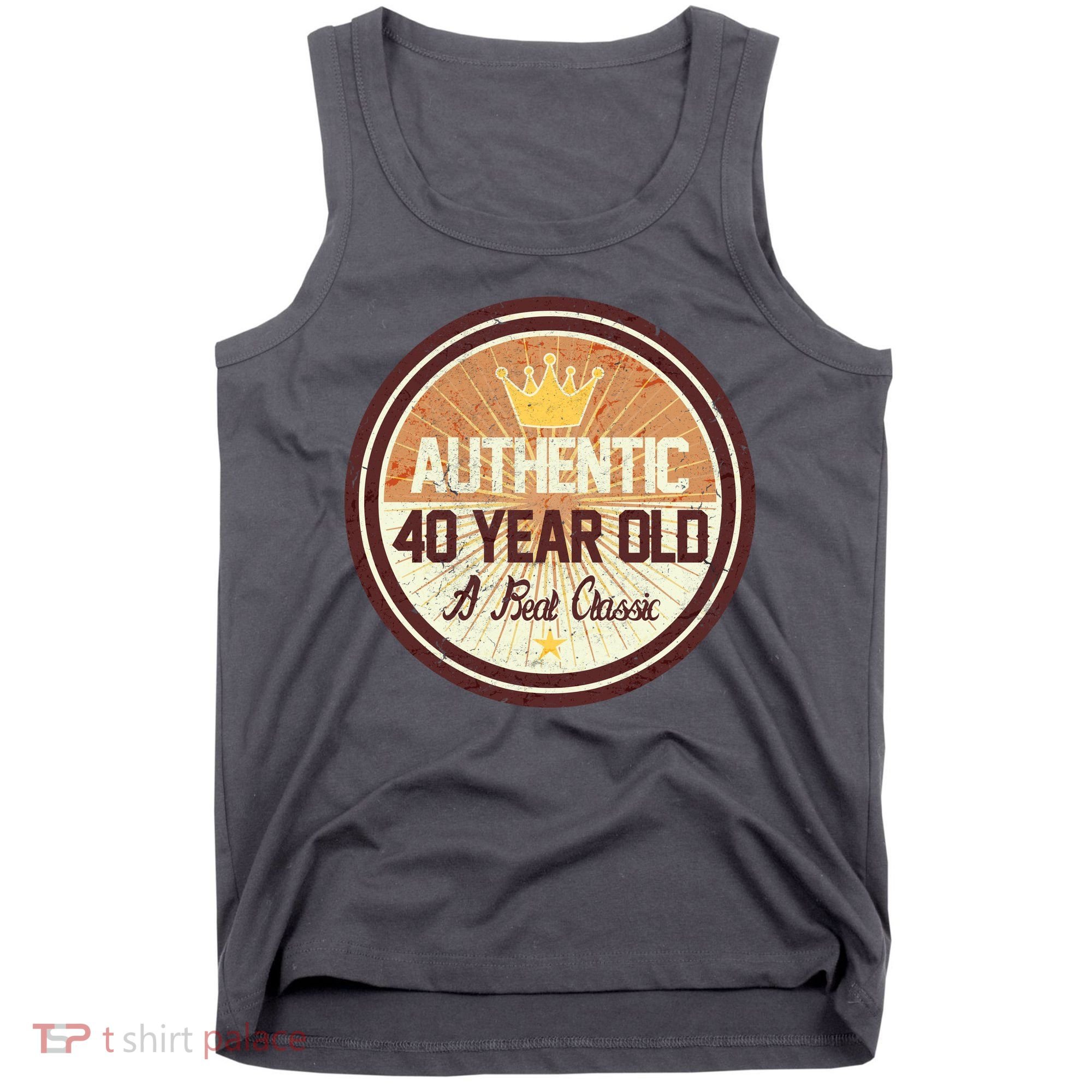 Authentic 40 Year Old Classic 40th Birthday Tank Top