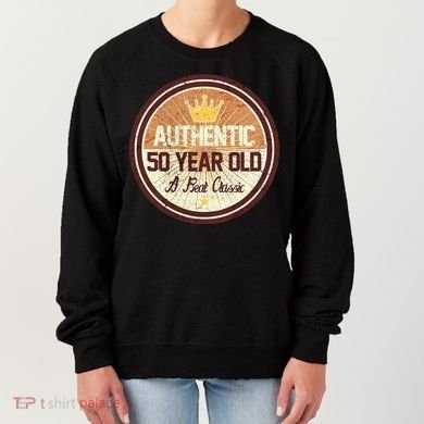 Authentic 50 Year Old Classic 50th Birthday Women's Sweatshirt