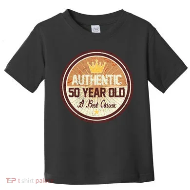 Authentic 50 Year Old Classic 50th Birthday Toddler T-Shirt