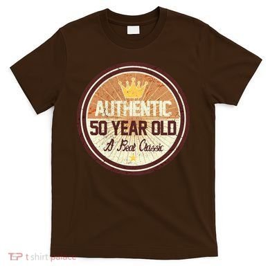 Authentic 50 Year Old Classic 50th Birthday T-Shirt