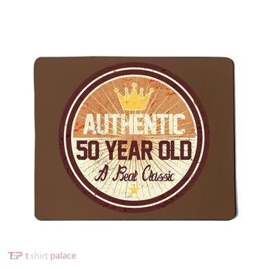 Authentic 50 Year Old Classic 50th Birthday Mousepad