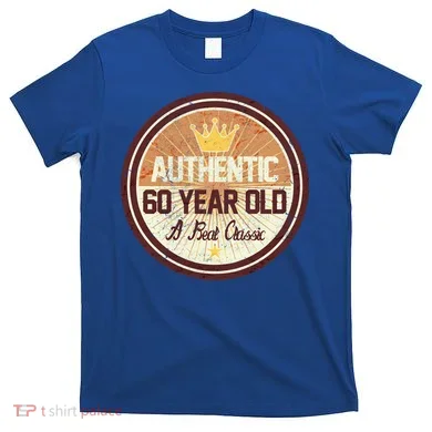 Authentic 60 Year Old Classic 60th Birthday T-Shirt