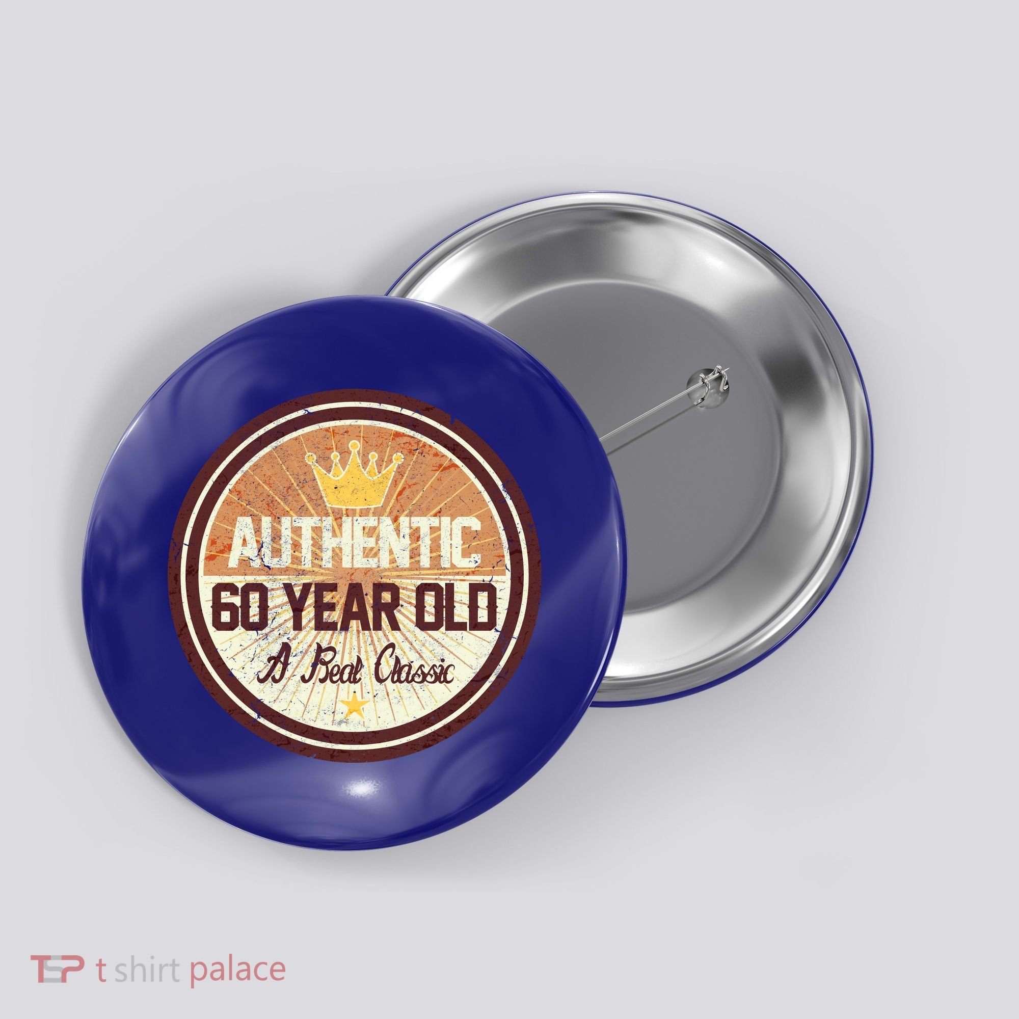 Authentic 60 Year Old Classic 60th Birthday Button