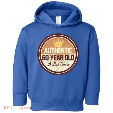 Authentic 60 Year Old Classic 60th Birthday Toddler Hoodie