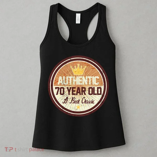 Authentic 70 Year Old Classic 70th Birthday Women's Tank Top
