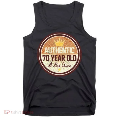 Authentic 70 Year Old Classic 70th Birthday Tank Top