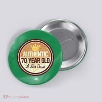 Authentic 70 Year Old Classic 70th Birthday Button thumb 0