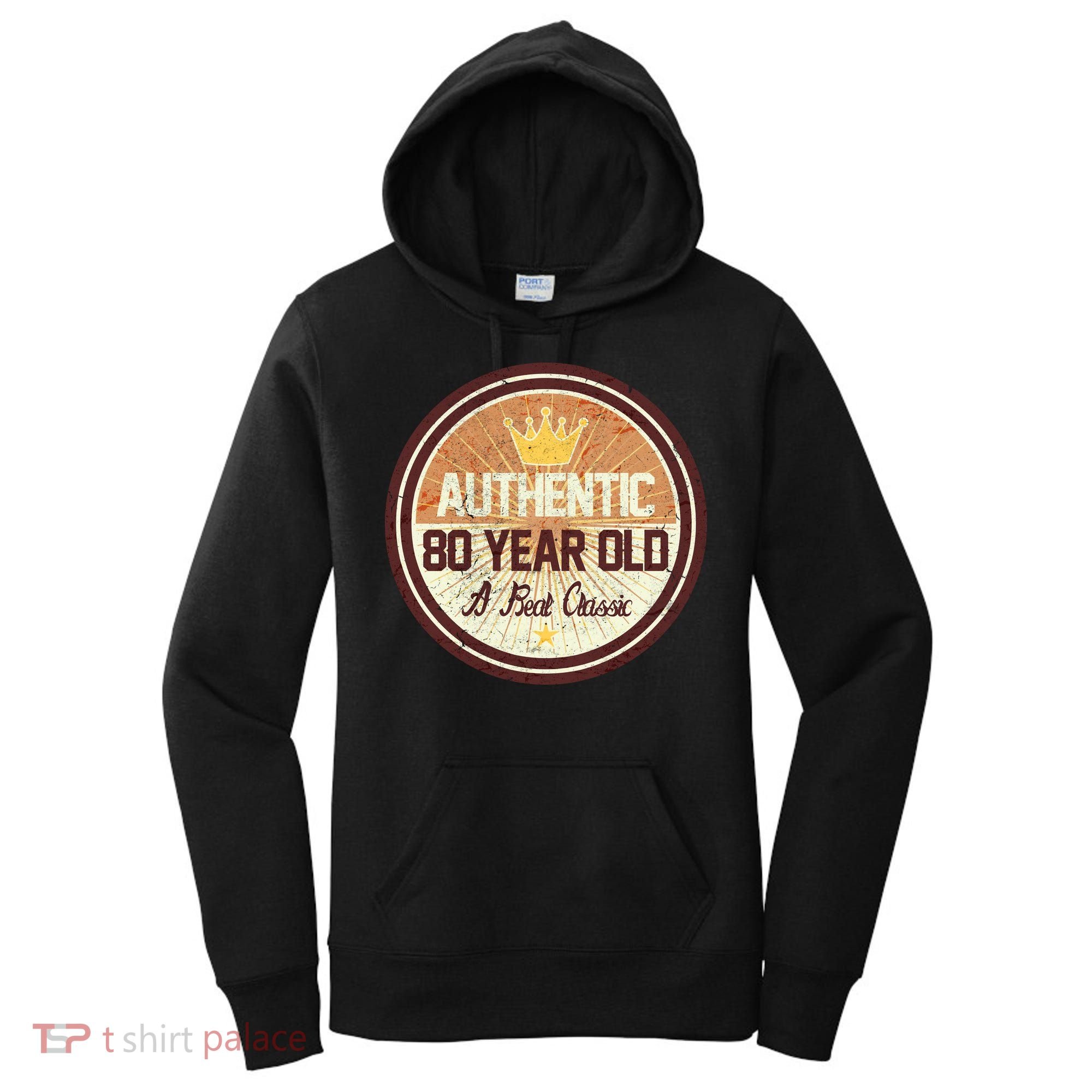 Authentic 80 Year Old Classic 80th Birthday Women's Hoodie