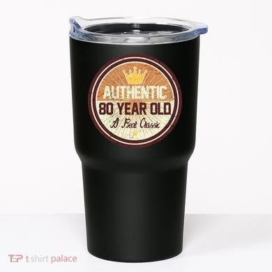 Authentic 80 Year Old Classic 80th Birthday Tumbler