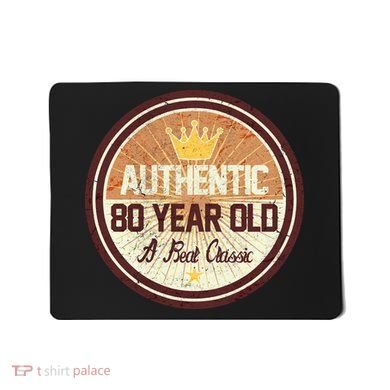 Authentic 80 Year Old Classic 80th Birthday Mousepad