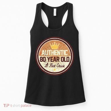 Authentic 80 Year Old Classic 80th Birthday Women's Tank Top