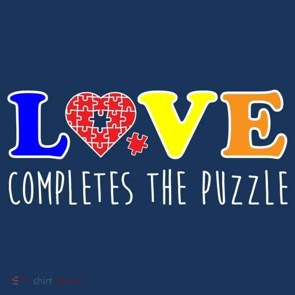 Autism - Love Completes The Puzzle Women's T-Shirt