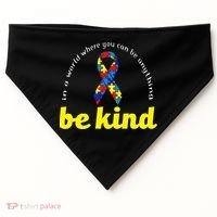 Autism Awareness Be Anything Be Kind USA-Made Doggie Bandana thumb 0